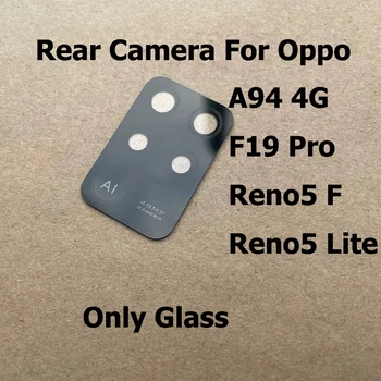Оригинал для Oppo A94 F19 Reno5 Reno 5 F 5F Lite Pro 4G Замена Стеклянного Объектива Задней Камеры С Клеевой Наклейкой Крышка Камеры